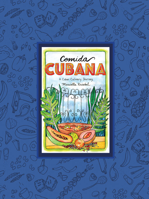 Title details for Comida Cubana by Marcella Kriebel - Available